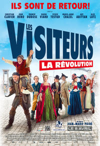 Les visiteurs : La révo­lu­tion