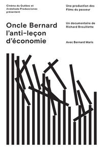 Oncle Bernard - L'anti-le­çon d'éco­no­mie